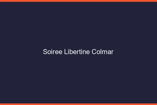 Soirée libertine Colmar