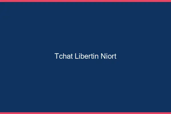 Tchat libertin Niort