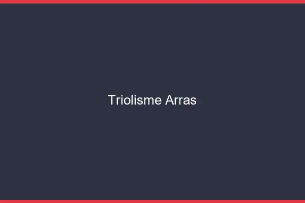 Triolisme Arras