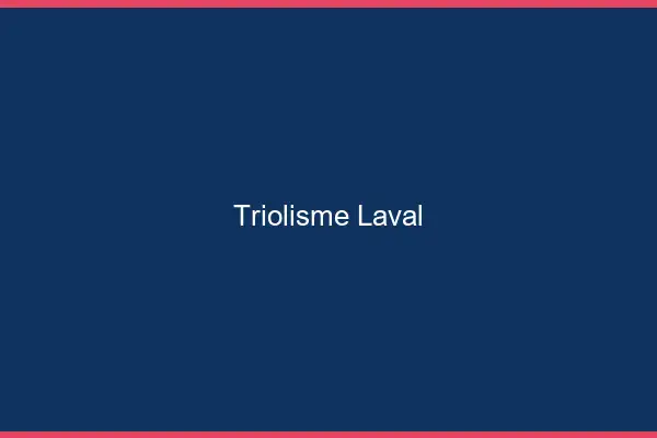 Triolisme Laval