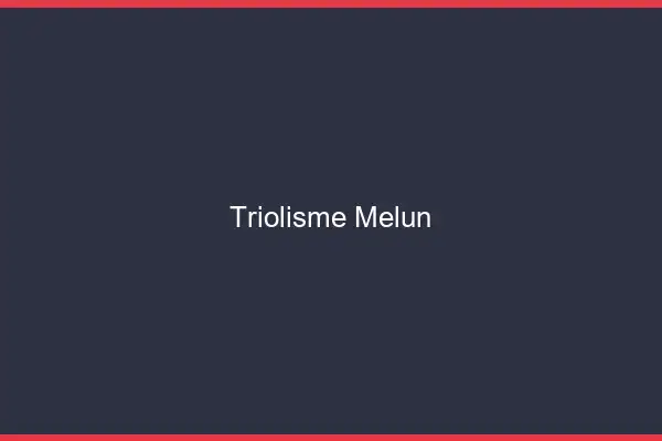 Triolisme Melun