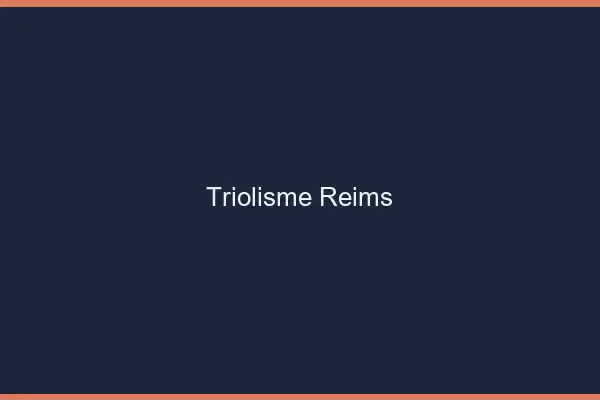 Triolisme Reims