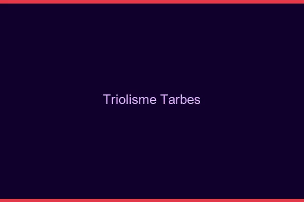 Triolisme Tarbes