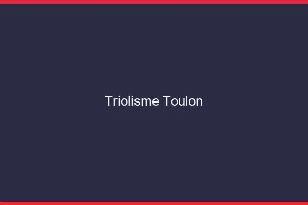 Triolisme Toulon