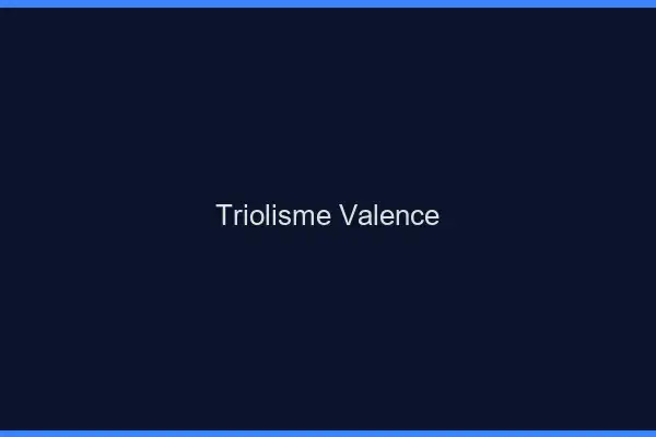 Triolisme Valence